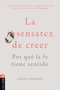 Cover: La Sensatez de Creer - Vida Publishers