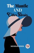 Cover: The Mantle and Other Stories - Double 9 Books LLP