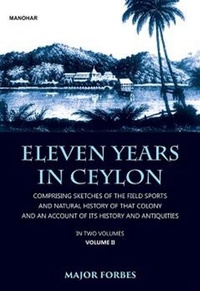 Enlarge image Cover: Eleven Years in Ceylon - Manohar Publishers and Distributors