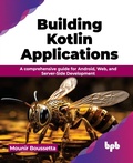 Cover: Building Kotlin Applications - BPB Publications