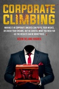 Cover: Corporate Climbing - Premium Book Publishers