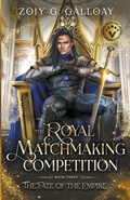 Cover: The Royal Matchmaking Competition - Zoiy Galloay