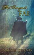 Cover: McShayne's Fae (McShayne Bloodline, #2) - Nicole Dennis