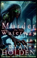 Cover: Murder on the Waterway - Ryan Holden