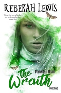 Cover: The Wraith (Portents of Death, #2) - Rebekah Lewis