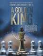 Cover: A Dominant Strategy of E : A Golden King - AuthorHouse UK