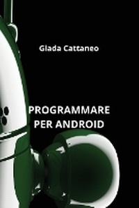 Abbildung von: Programmare Per Android - Giada Cattaneo