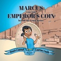 Cover: Marcus and the Emperor's Coin - Elk Lake Publishing Inc