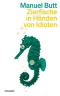 Cover: Zierfische in H&auml;nden von Idioten - Kein & Aber