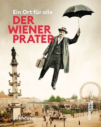 Abbildung von: Der Wiener Prater - Birkhäuser