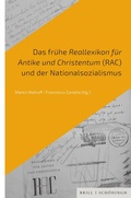 Cover: Das fr&uuml;he Reallexikon f&uuml;r Antike und Christentum (RAC) und der Nationalsozialismus - Brill Deutschland GmbH