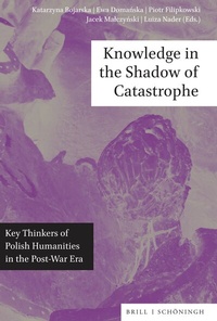 Enlarge image Cover: Knowledge in the Shadow of Catastrophe - Brill Deutschland GmbH