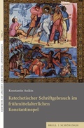 Bild: Katechetischer Schriftgebrauch im fr&uuml;hmittelalterlichen Konstantinopel - Brill Deutschland GmbH