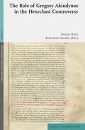 Cover: The Role of Gregory Akindynos in the Hesychast Controversy - Brill Deutschland