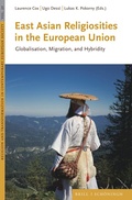Cover: East Asian Religiosities in the European Union - Brill Deutschland