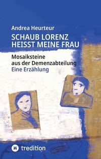 Abbildung von: Schaub Lorenz heisst meine Frau - tredition