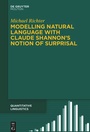 Cover: Modelling Natural Language with Claude Shannon's Notion of Surprisal - De Gruyter Mouton