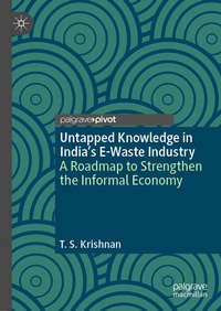 Abbildung von: Untapped Knowledge in India's E-Waste Industry - Palgrave Macmillan