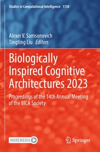 Enlarge image Cover: Biologically Inspired Cognitive Architectures 2023 - Springer