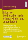 Cover: Inklusive Medienarbeit in der offenen Kinder- und Jugendarbeit - Springer VS