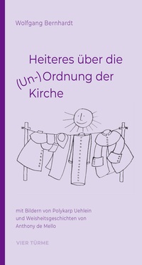 Abbildung von: Heiteres über die (Un-)Ordnung der Kirche - Vier Türme