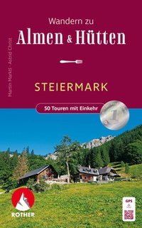 Abbildung von: Wandern zu Almen & Hütten - Steiermark - Rother Bergverlag