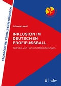 Cover: Inklusion im deutschen Profifu&szlig;ball - Schneider bei wbv