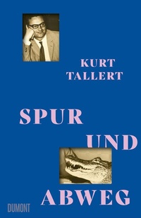 Abbildung von: Spur und Abweg - DuMont Buchverlag