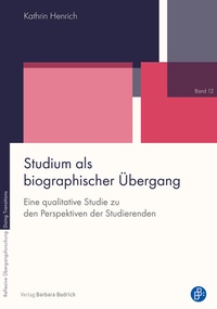 Abbildung von: Studium als biographischer Übergang - Verlag Barbara Budrich