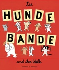 Cover: Die Hundebande und ihre Welt - Reprodukt