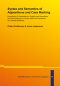 Cover: Syntax and Semantics of Adpositions and Case Marking: Description of Prepositions in English and Adpositions and Case Marking in Finnish within the Framework of a Parallel Database - LINCOM GmbH