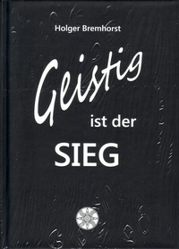 Abbildung von: Geistig ist der Sieg - Arnshaugk Verlag
