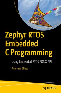 Enlarge image Cover: Zephyr RTOS Embedded C Programming - APress