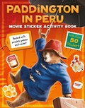 Cover: Paddington in Peru: Movie Sticker Activity Book - HarperCollins