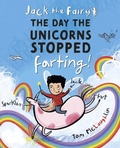 Cover: Jack the Fairy: The Day the Unicorns Stopped Farting - OUP Oxford