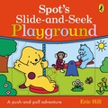Cover: Spot's Slide and Seek: Playground - Puffin