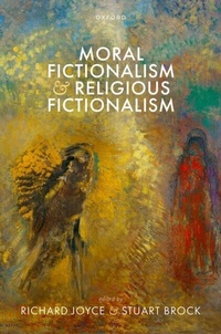 Abbildung von: Moral Fictionalism and Religious Fictionalism - OUP eBook