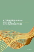 Cover: A Phenomenological Approach to Quantum Mechanics - OUP eBook
