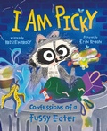 Cover: I Am Picky - Farrar, Straus & Giroux Inc