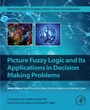 Cover: Picture Fuzzy Logic and Its Applications in Decision Making Problems - Academic Press