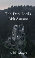 Cover: The Dark Lord's Risk Assessor - Nikki Moyes Publishing
