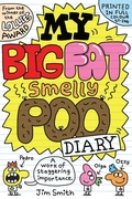 Cover: My Big Fat Smelly Poo Diary - Scholastic