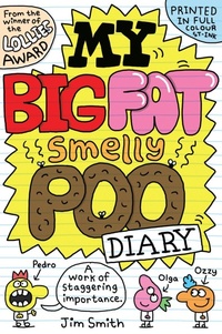 Abbildung von: My Big Fat Smelly Poo Diary - Scholastic