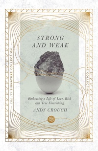 Enlarge image Cover: Strong and Weak - IVP