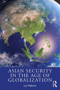 Enlarge image Cover: Asian Security in the Age of Globalization - Routledge