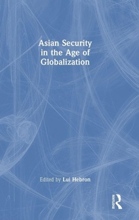 Enlarge image Cover: Asian Security in the Age of Globalization - Routledge