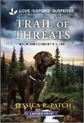 Cover: Trail of Threats - Love Inspired Suspense Larger Print
