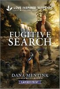 Enlarge image Cover: Fugitive Search - Love Inspired Suspense Larger Print