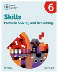 Enlarge image Cover: Oxford International Skills: Problem Solving and Reasoning: Practice Book 6 - Oxford University Press