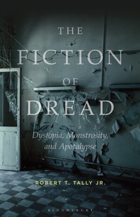 Abbildung von: The Fiction of Dread - Bloomsbury Academic USA